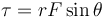 \mathbf{\tau} = rF\sin \theta